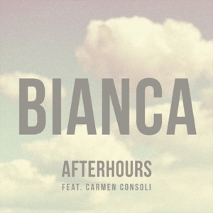 AFTERHOURS - BIANCA