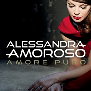 ALESSANDRA AMOROSO - AMORE PURO