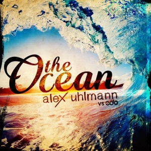 ALEX UHLMANN - THE OCEAN