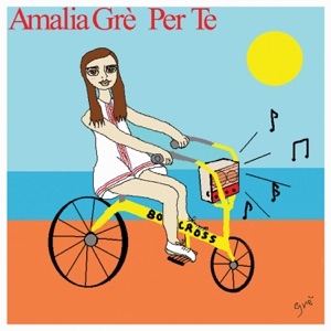 AMALIA GRÈ - AMAMI PER SEMPRE