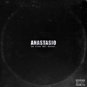 ANASTASIO - LA FINE DEL MONDO