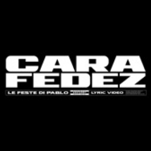 CARA, FEDEZ