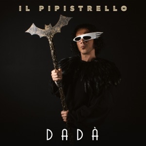 DADA' - IL PIPISTRELLO