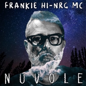 FRANKIE HI NRG MC - NUVOLE