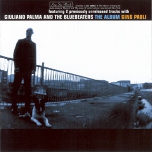 GIULIANO PALMA AND THE BLUEBEATERS - SHOT IN THE DARK