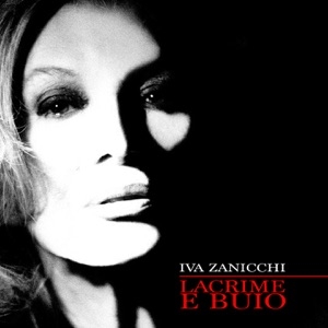 IVA ZANICCHI - LACRIME E BUIO