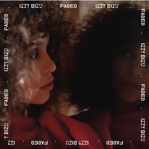 IZZY BIZU - FADED