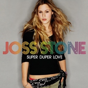 JOSS STONE - SUPER DUPER LOVE