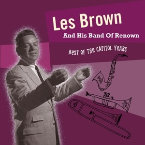 LES BROWN AND HIS BAND OF RENOWN - I'VE GOT MY LOVE TO KEEP ME WARM