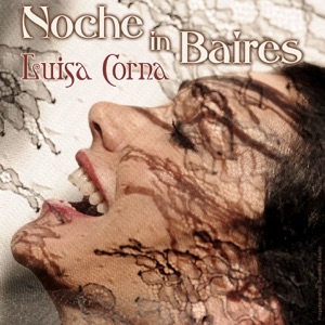 LUISA CORNA - NOCHE IN BAIRES