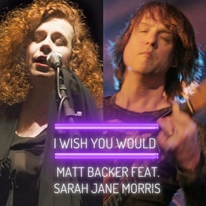 MATT BACKER FEAT. SARAH JANE MORRIS