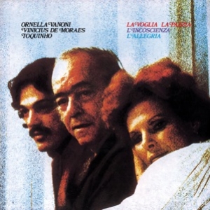 ORNELLA VANONI, TOQUINHO, VINICIUS DE MORAES