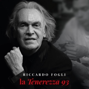 RICCARDO FOGLI - LA TENEREZZA 93