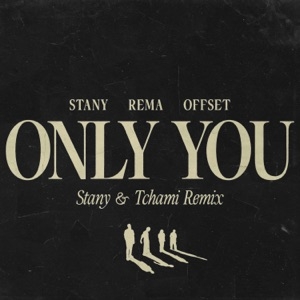 STANY  (FEAT. REMA, OFFSET)