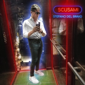 STEFANO DEL BRAVO- SCUSAMI