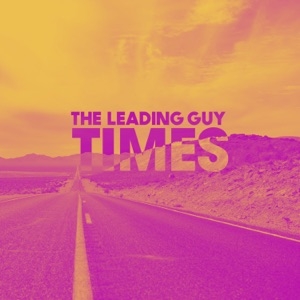 THE LEADING GUY - TIMES