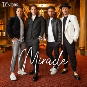 THE TENORS - MIRACLE