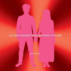 U2 - LOVE IS BIGGER THAN ANYTHING IN ITS WAY